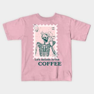 Skeleton Life Begins After Coffee Kids T-Shirt